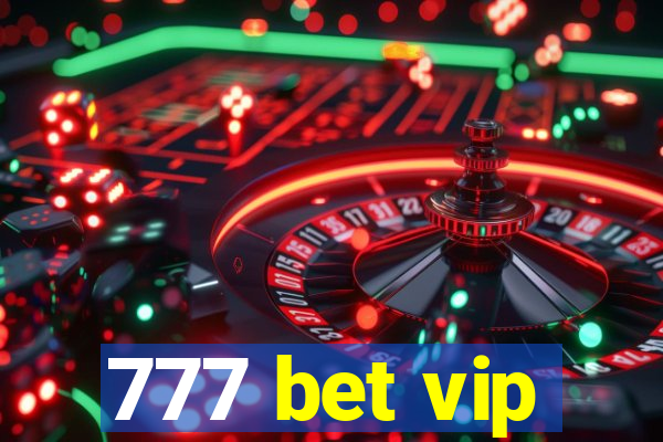 777 bet vip