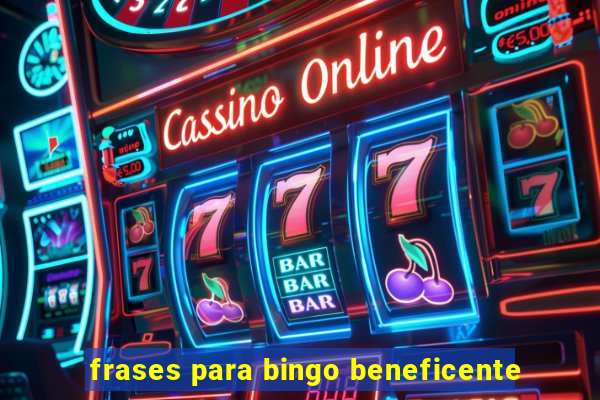 frases para bingo beneficente