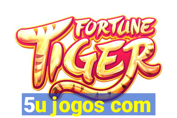 5u jogos com