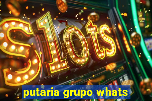 putaria grupo whats