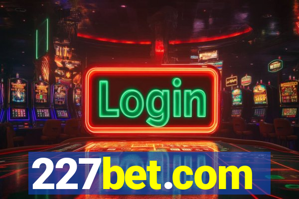 227bet.com