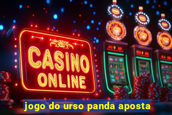 jogo do urso panda aposta