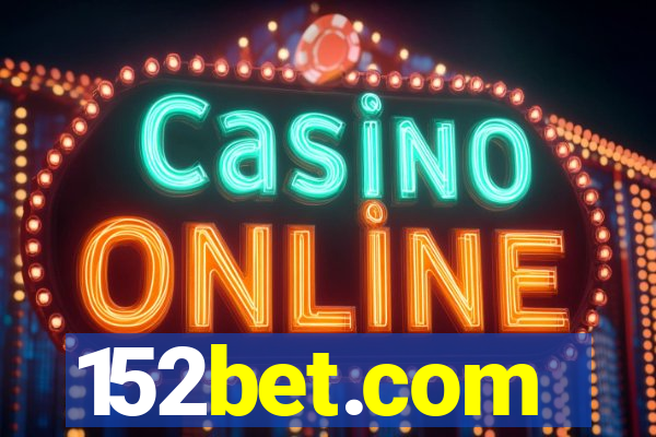 152bet.com