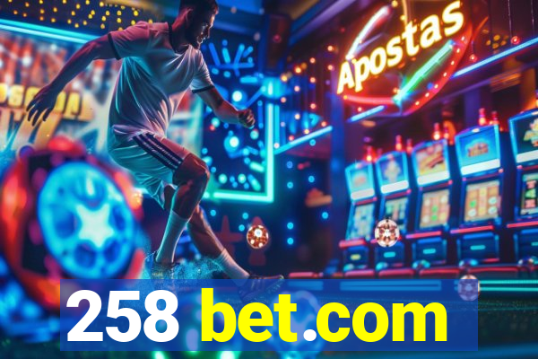 258 bet.com