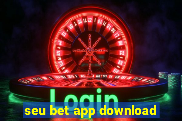 seu bet app download