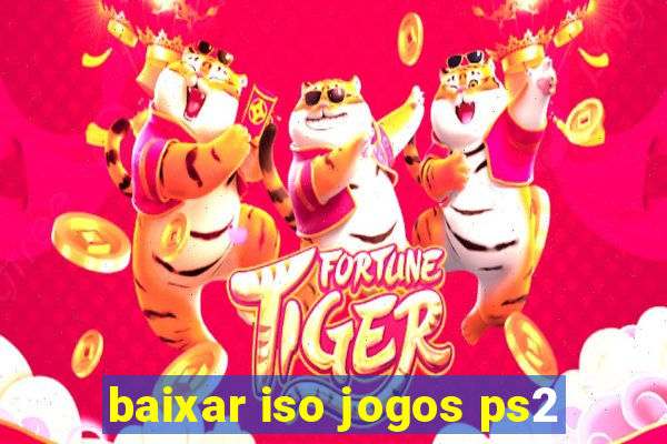 baixar iso jogos ps2