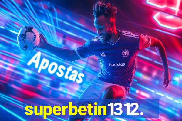 superbetin1312.com