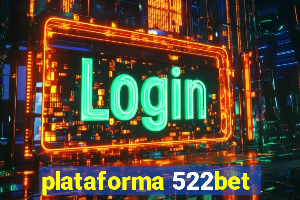 plataforma 522bet