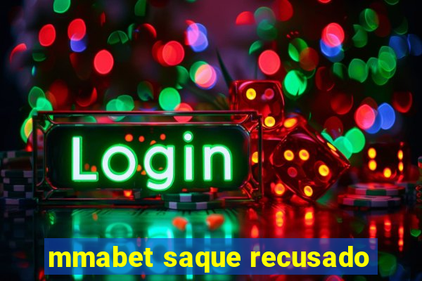 mmabet saque recusado