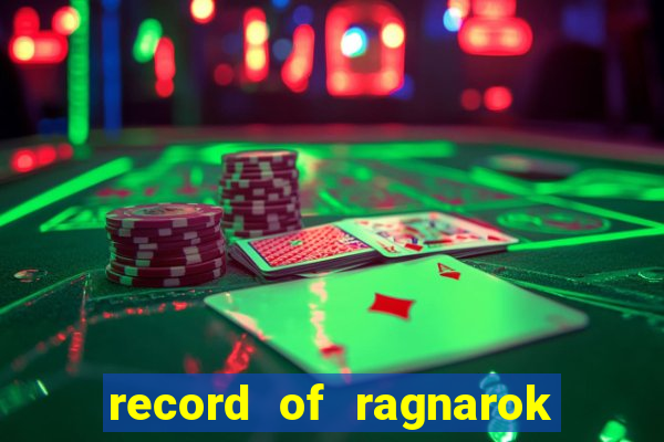 record of ragnarok 3 temporada ep 1