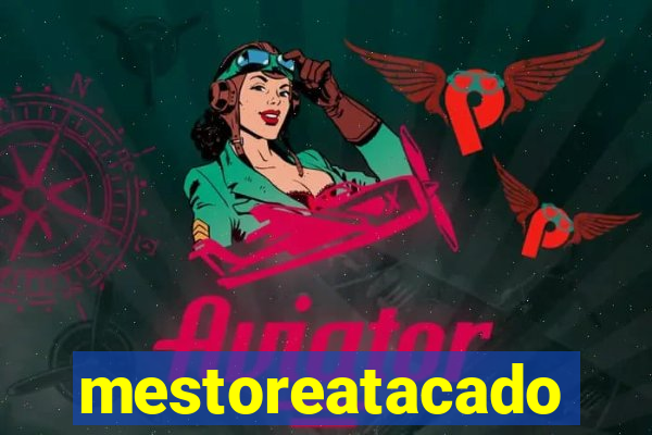 mestoreatacado