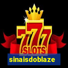 sinaisdoblaze