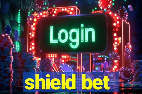 shield bet