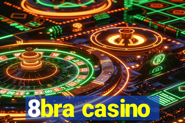 8bra casino