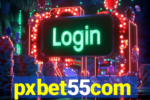 pxbet55com