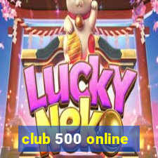 club 500 online