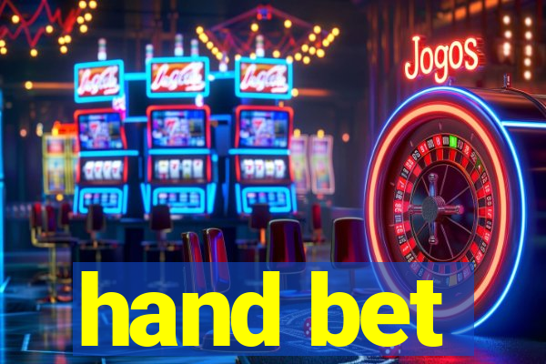 hand bet