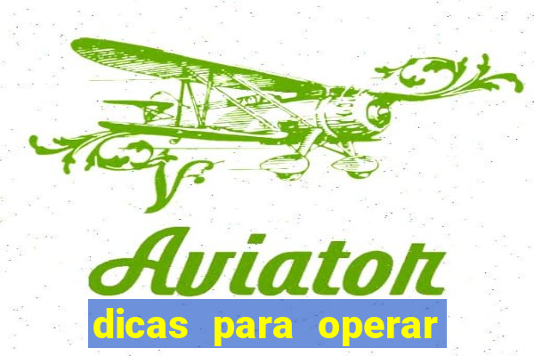 dicas para operar na iq option