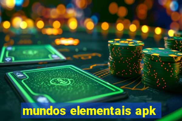 mundos elementais apk