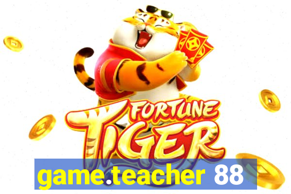 game.teacher 88