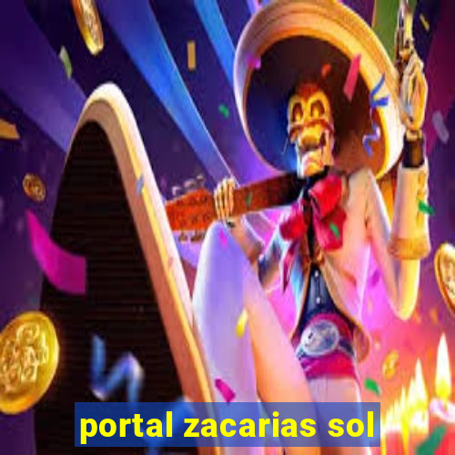 portal zacarias sol