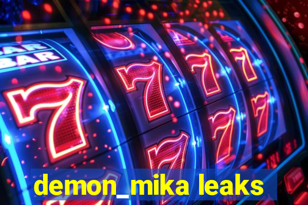 demon_mika leaks