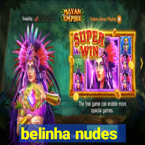 belinha nudes