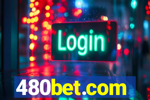 480bet.com