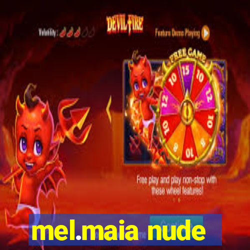 mel.maia nude