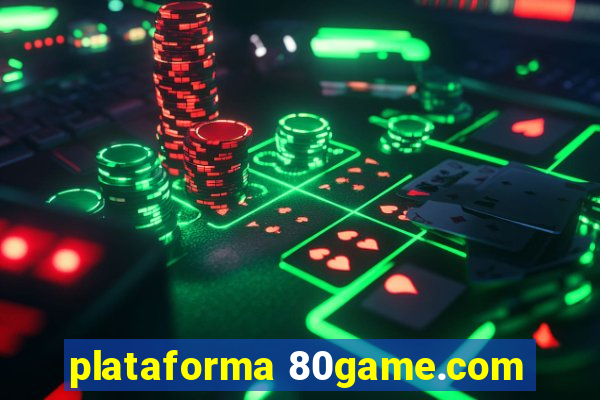 plataforma 80game.com