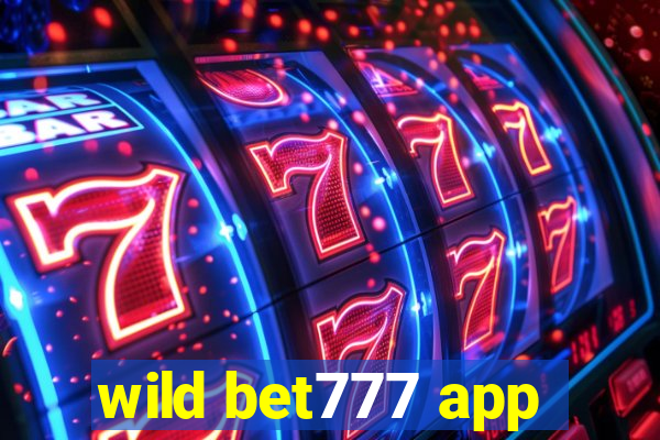 wild bet777 app