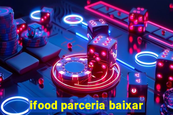 ifood parceria baixar