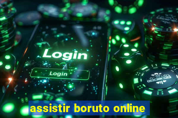 assistir boruto online