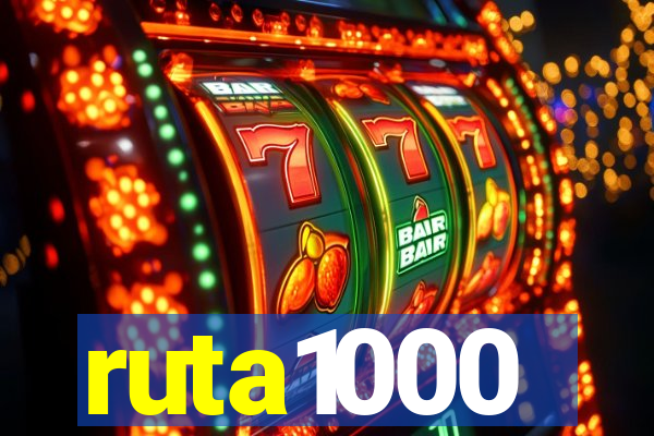 ruta1000