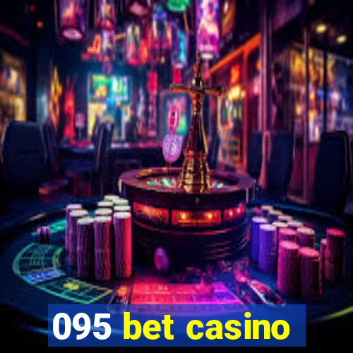 095 bet casino