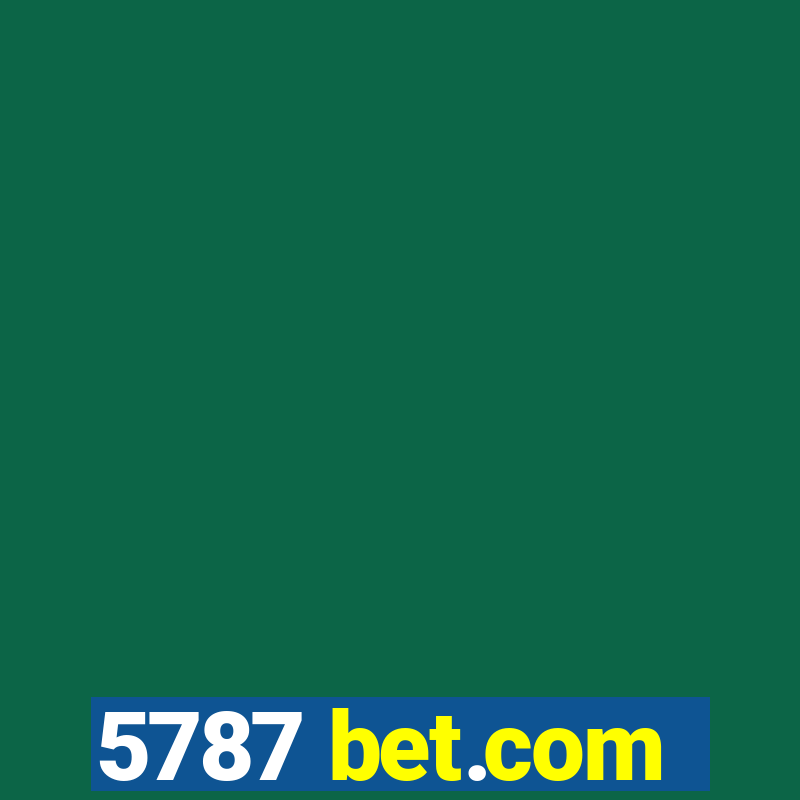 5787 bet.com