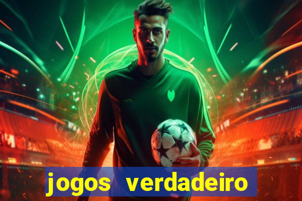 jogos verdadeiro para ganhar dinheiro