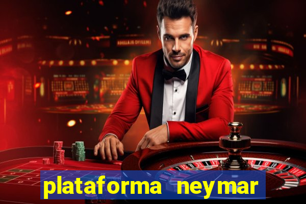 plataforma neymar jr bet é confiável