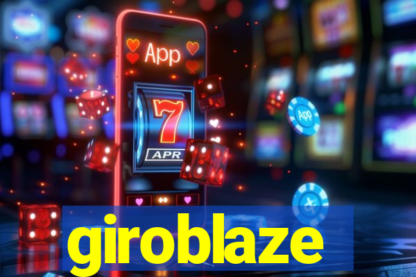 giroblaze