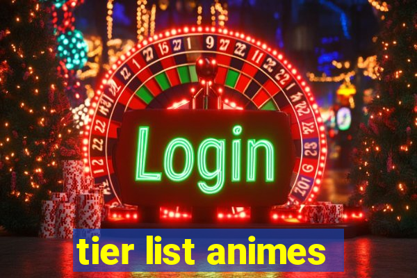 tier list animes