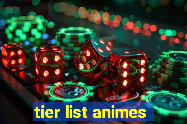 tier list animes