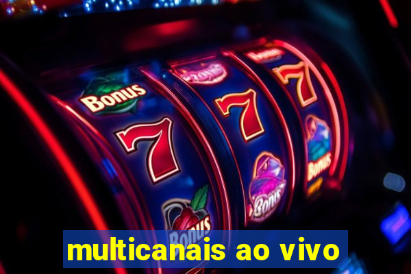 multicanais ao vivo