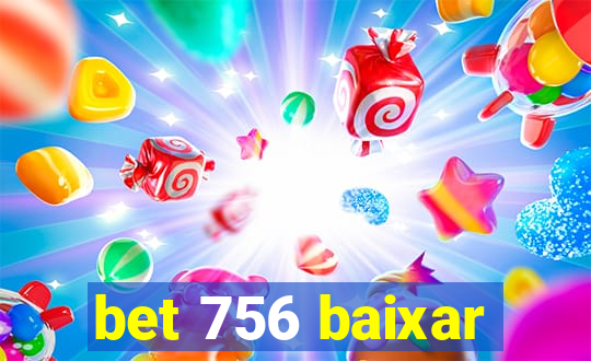 bet 756 baixar