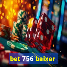 bet 756 baixar