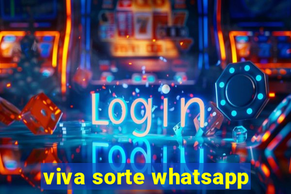 viva sorte whatsapp