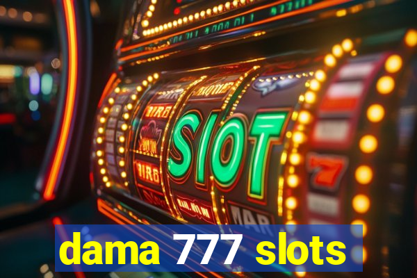 dama 777 slots