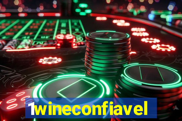 1wineconfiavel