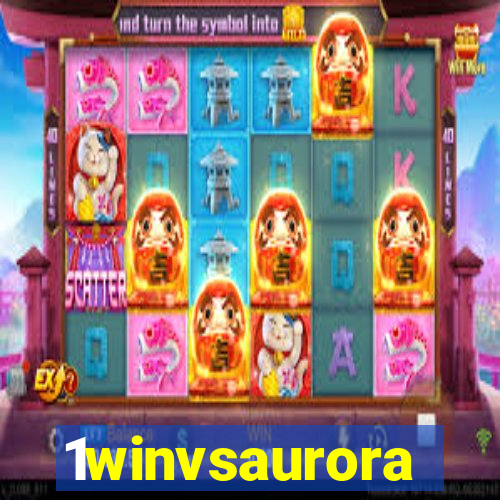 1winvsaurora