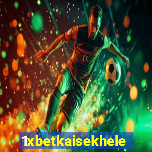 1xbetkaisekhele