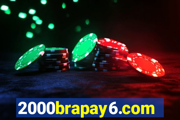 2000brapay6.com